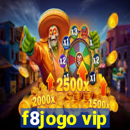 f8jogo vip